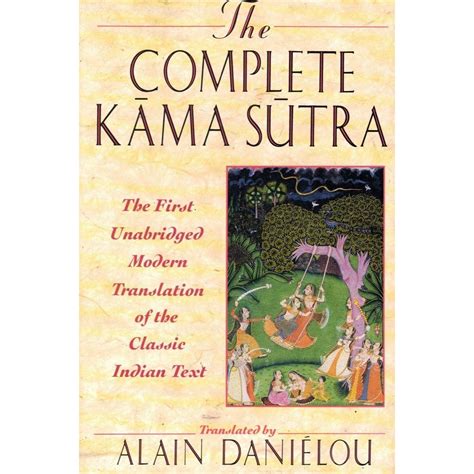 The Complete Kama Sutra The First Unabridged Modern .